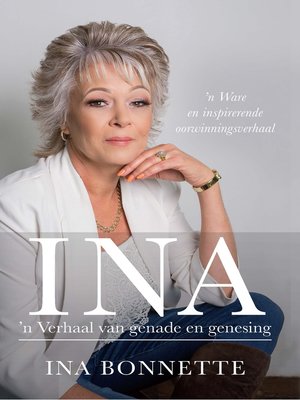 cover image of INA, 'n Verhaal van genade en genesing